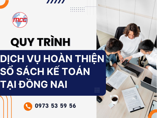 Quy trình dịch vụ hoàn thiện sổ sách kế toán tại Đồng Nai chuyên nghiệp