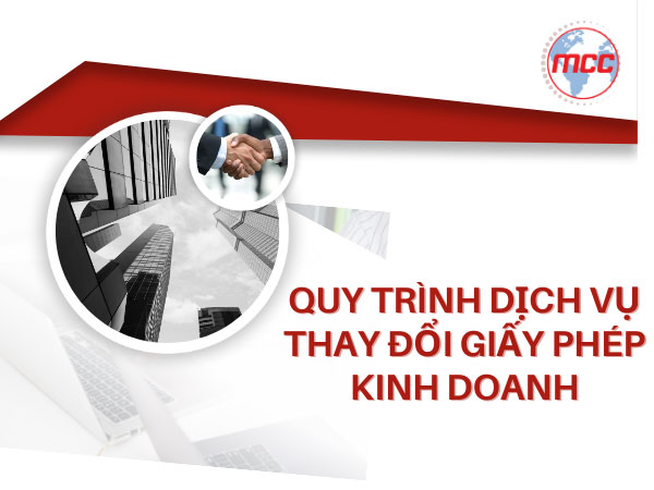 Quy trình dịch vụ thay đổi giấy phép kinh doanh trọn gói nhanh chóng