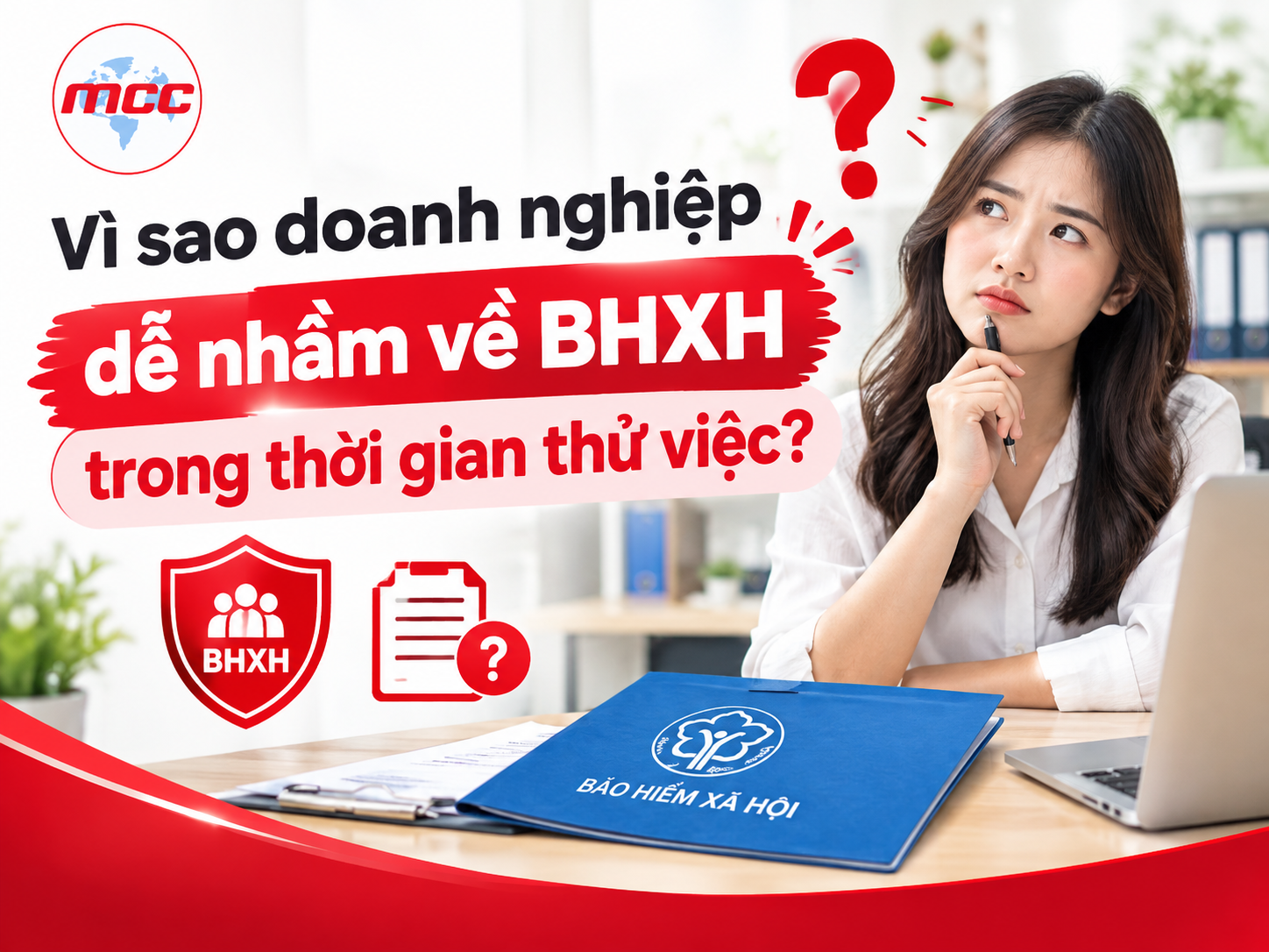 Vì sao doanh nghiệp dễ nhầm BHXH trong thời gian thử việc