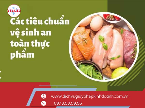 Các tiêu chuẩn vệ sinh an toàn thực phẩm